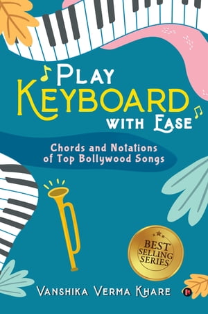 Play Keyboard with Ease Chords and Notations of 