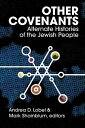 Other Covenants Alternate Histories of the Jewish People