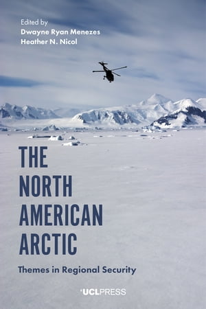 The North American Arctic Themes in Regional Sec