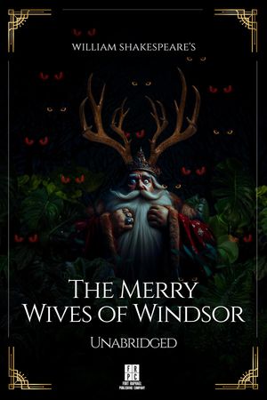 William Shakespeare's The Merry Wives of Windsor - Unabridged