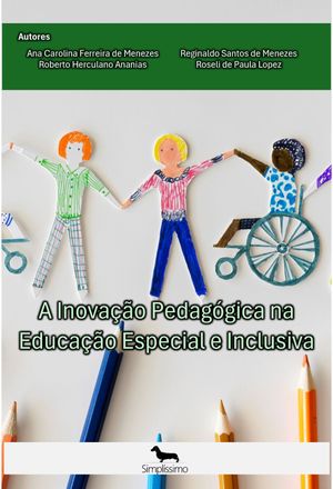 A Inovação Pedagógica na Educação Especial e Inclusiva