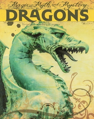 ＜p＞Books in the Magic, Myth, and Mystery series explore those spooky creatures that go bump in the night, fill our dreams (or nightmares!), and make us afraid of the dark. In Dragons you'll learn more about these creepy creatures. Written with a high interest level to appeal to a more mature audience and a lower level of complexity with clear visuals to help struggling readers along. Considerate text includes tons of fascinating information and wild facts that will hold the readers' interest, allowing for successful mastery and comprehension. A table of contents, glossary with simplified pronunciations, and index all enhance comprehension.＜/p＞画面が切り替わりますので、しばらくお待ち下さい。 ※ご購入は、楽天kobo商品ページからお願いします。※切り替わらない場合は、こちら をクリックして下さい。 ※このページからは注文できません。