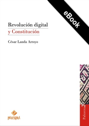 Revoluci?n digital y Constituci?n