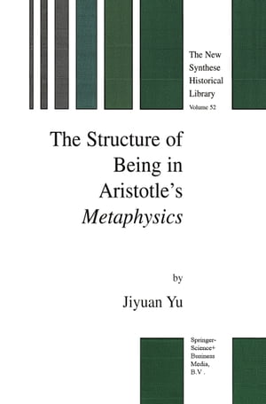 ŷKoboŻҽҥȥ㤨The Structure of Being in Aristotles MetaphysicsŻҽҡ[ Jiyuan Yu ]פβǤʤ12,154ߤˤʤޤ