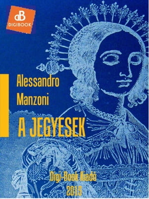 A jegyesekŻҽҡ[ Alessandro Manzoni ]