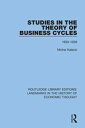 Studies in the Theory of Business Cycles 1933-1939【電子書籍】 Michal Kalecki