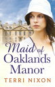 Maid of Oaklands Manor【電子書籍】[ Terri 