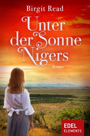 Unter der Sonne Nigers【電子書籍】[ Birgit