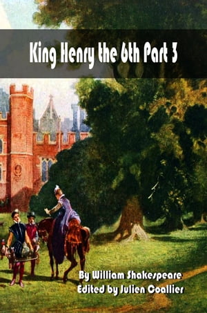 King Henry the 6th Part 3
