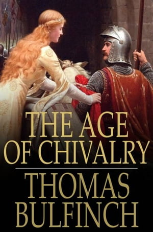 The Age of Chivalry