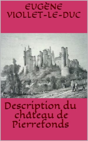 Description du ch?teau de Pierrefonds【電子