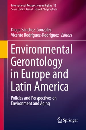 Environmental Gerontology in Europe and Latin America
