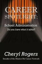 Career Spotlight: School Administration【電子