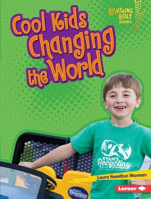 Cool Kids Changing the World