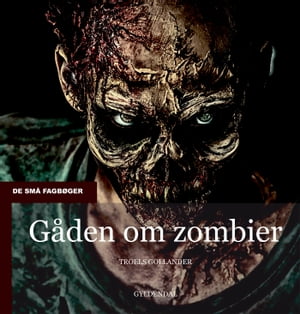 G?den om zombier【電子書籍】[ Troels Gollander ]