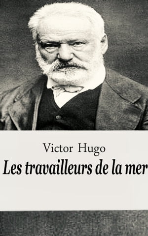 Les travailleurs de la merŻҽҡ[ Victor Hugo ]