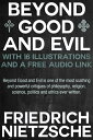 Beyond Good and Evil: With 16 Illustrations and 