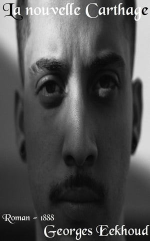 ŷKoboŻҽҥȥ㤨La nouvelle Carthage ( Edition int?grale annot?Żҽҡ[ Georges Eekhoud ]פβǤʤ80ߤˤʤޤ
