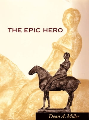 The Epic Hero