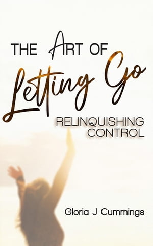 The Art of Letting Go