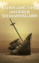 Landgang und anderer Seemannsgarn【電子書籍