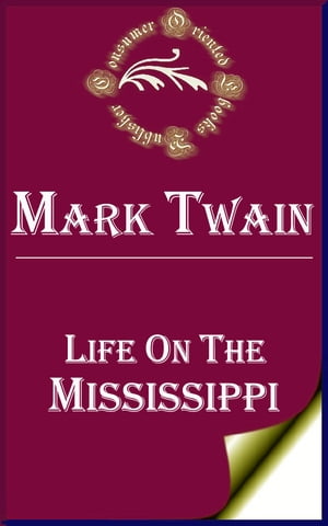 Life on the MississippiŻҽҡ[ Mark Twain ]