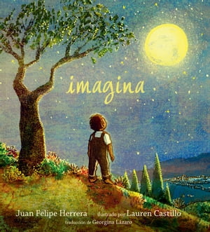 Imagina【電子書籍】[ Juan Felipe Herrera ]