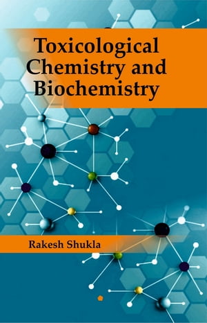 Toxicological Chemistry and Biochemistry