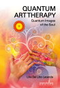 Quantum Art Therapy. Quantum Images of the Soul