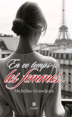 En ce temps-là, les femmes…