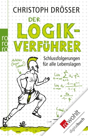 Der Logikverf?hrer Schlussfolgerungen f?r alle Lebenslagen