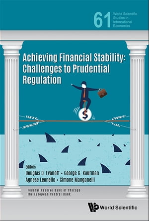 Achieving Financial Stability: Challenges To Prudential Regulation