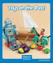 Toys in the Past【電子書籍】 Elizabeth Moore