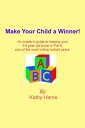 ŷKoboŻҽҥȥ㤨Make Your Child a Winner! An insider's guide to helping your 4-5 year old excel in Pre-K, one of the most critical school years.Żҽҡ[ Kathy Harris ]פβǤʤ559ߤˤʤޤ