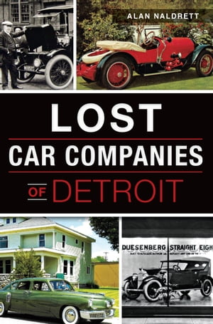 Lost Car Companies of Detroit