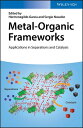 Metal-Organic Frameworks Applications in Separations and Catalysis【電子書籍】
