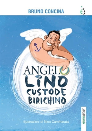 Angelo Lino custode birichino