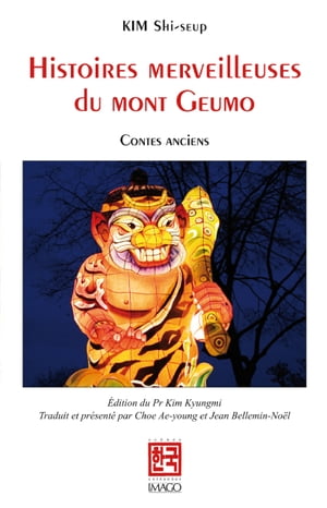 Histoires merveilleuses du mont Geumo Contes anciens