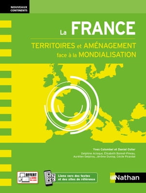 La France - Territoires et aménagement face à la mondialisation - Nouveaux Continents - 2023 Livre en Ligne