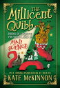The Millicent Quibb School of Etiquette for Young Ladies of Mad Science【電子書籍】[ K...
