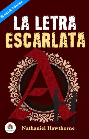 La letra escarlata (Spanish Edition)