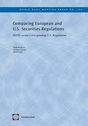 Comparing European And U.S. Securities Regulations: MiFID Versus Corresponding U.S. Regulations