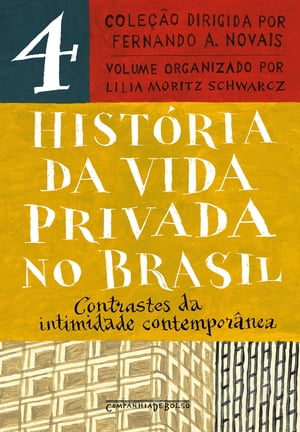 História da vida privada no Brasil – Vol. 4