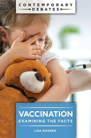 Vaccination Examining the Facts