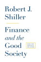 Finance and the Good Society【電子書籍】 Robert J. Shiller