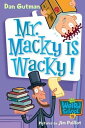 My Weird School #15: Mr. Macky Is Wacky!