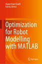 Optimization for Robot Modelling with MATLAB【電子書籍】[ Hazim Nasir Ghafil ]