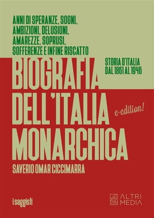 Biografia dell'Italia monarchica