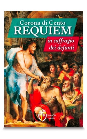 Corona di Cento Requiem in suffragio dei defunti