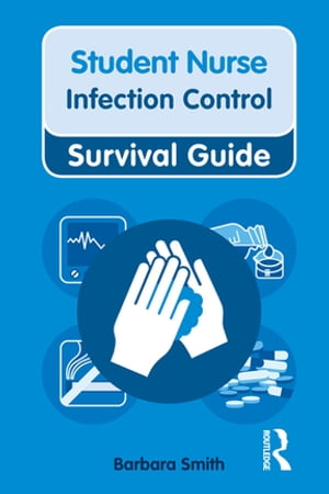 Nursing & Health Survival Guide: Infection Control